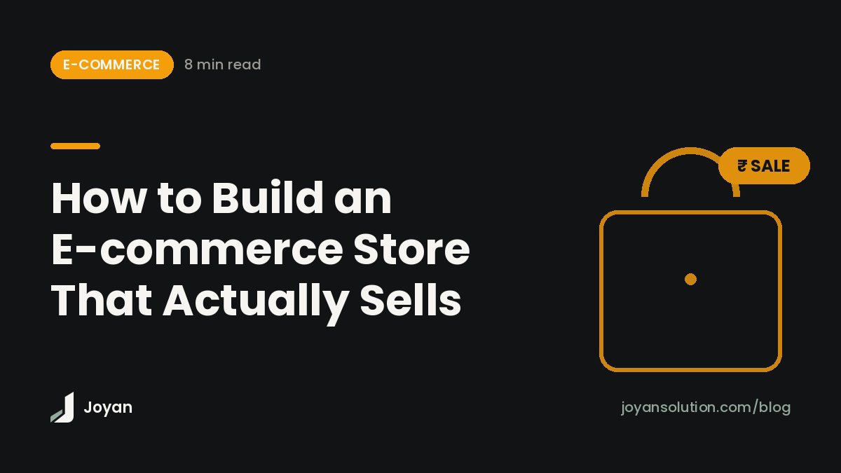 How to Build an E-commerce Store That Actually Sells