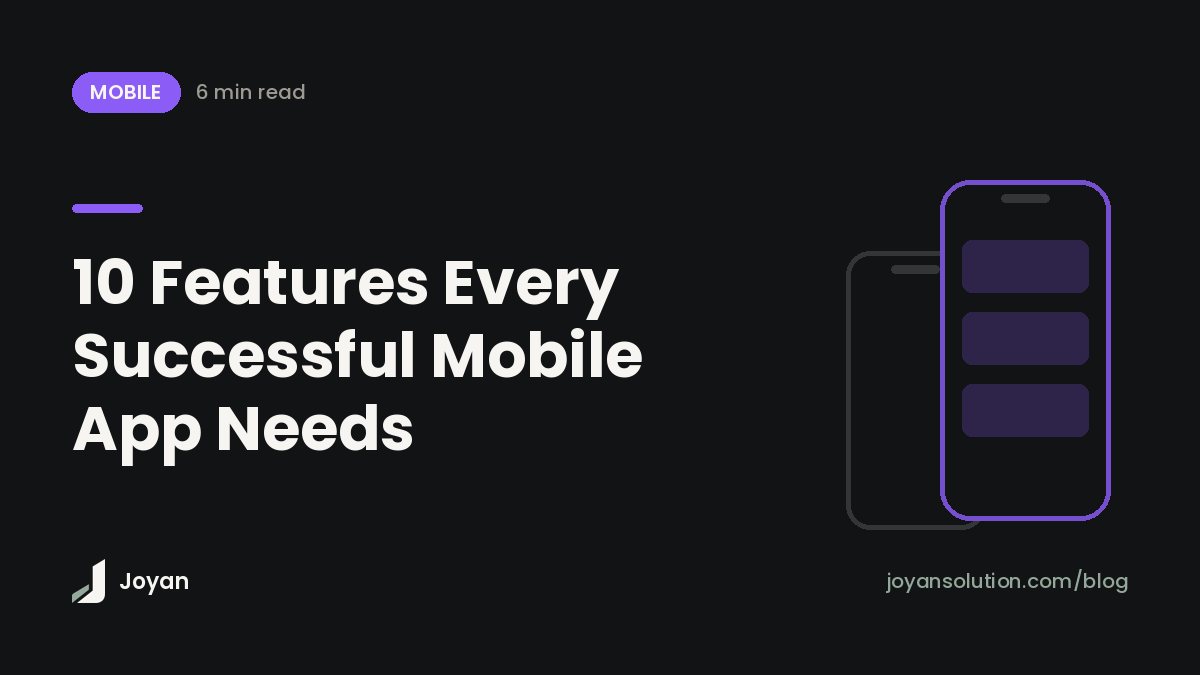 10 Features Every Successful Mobile App Needs