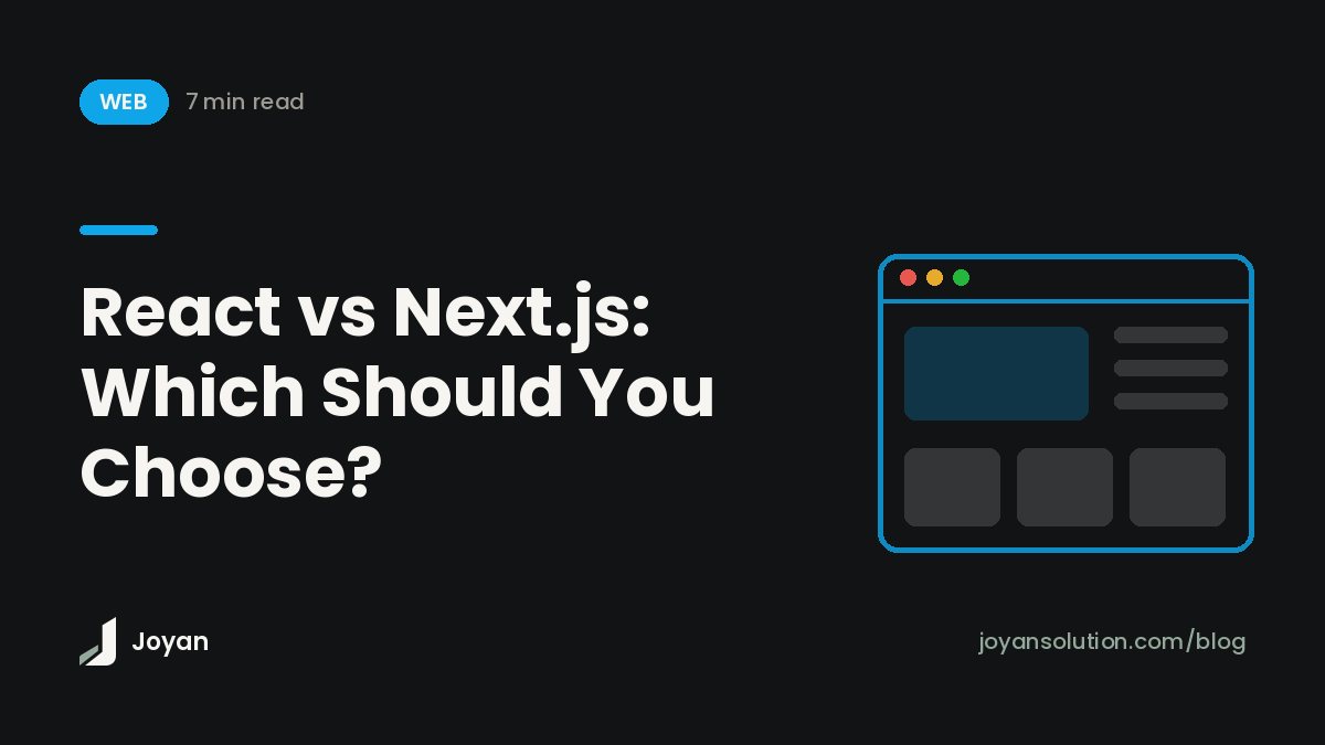 React vs Next.js: Which Should You Choose?