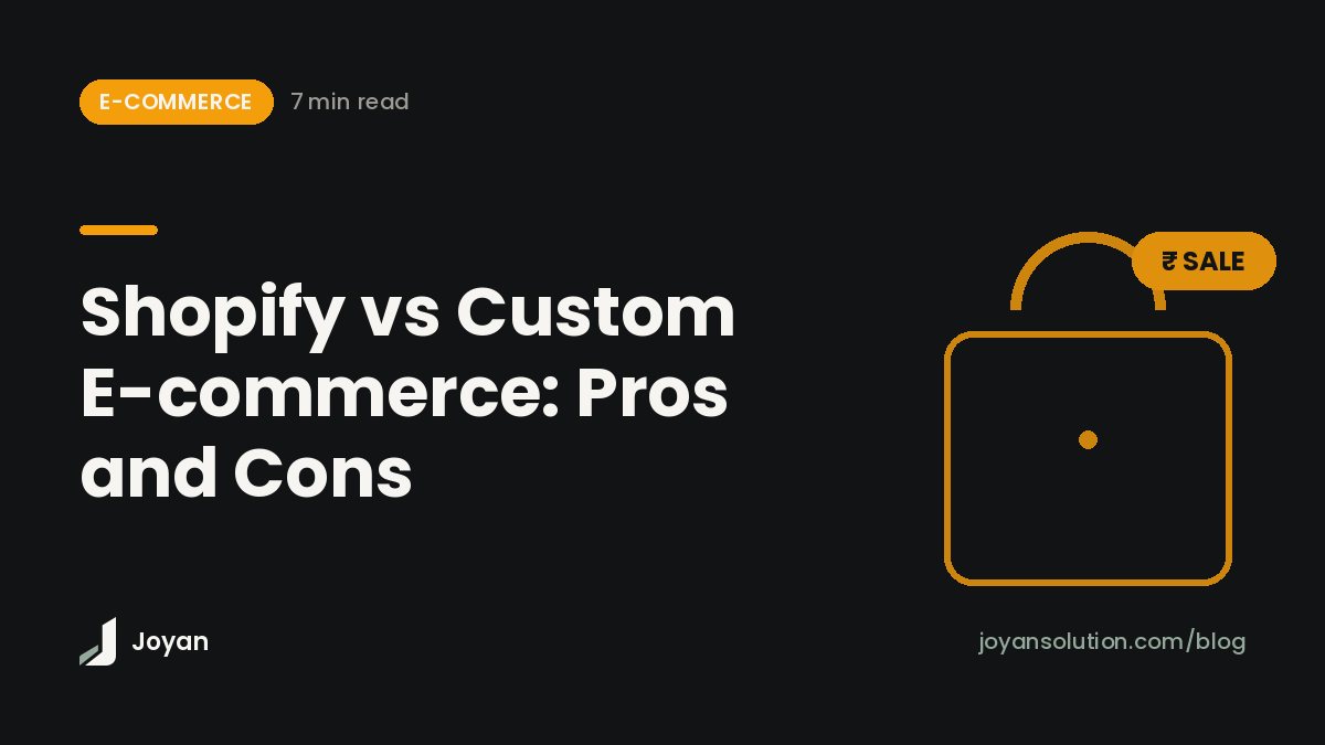 Shopify vs Custom E-commerce: Pros and Cons
